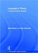 Language in Theory: A Resource Book for Students by Mark Robson