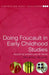 Doing Foucault in Early Childhood Studies: Applying Post-Structural Ideas by Glenda Mac Naughton