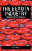 The Beauty Industry: Gender, Culture, Pleasure by Paula Black