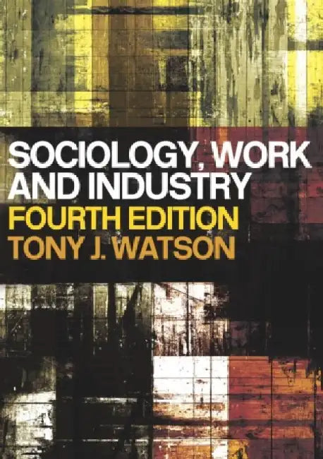 Sociology, Work And Industry 