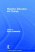 Migration, Education and Change by Sigrid Luchtenberg