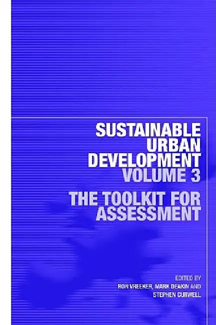 Sustainable Urban Development :The Toolkit for Assessment by Ron Vreeker