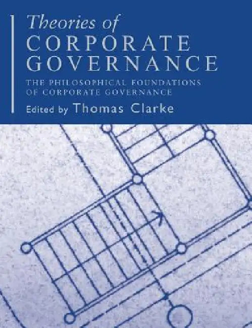 Theories of Corporate Governance by Clarke Thomas