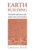 Earth Building: Methods and Materials, Repair and Conservation by Laurence Keefe