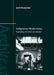 Indigenous Modernities: Negotiating Architecture and Urbanism by Jyoti Hosagrahar
