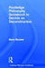 Routledge Philosophy Guidebook to Derrida on Deconstruction by Barry Stocker
