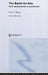 The Battle for Asia: From Decolonization to Globalization by Mark T. Berger
