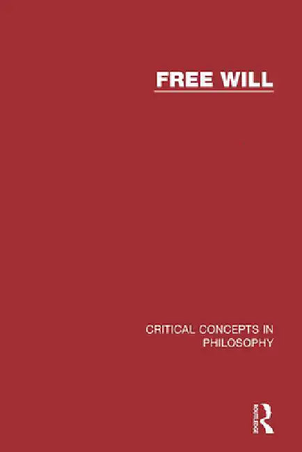 Free Will by John Martin Fischer