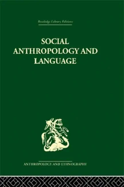 Social Anthropology and Language by Edwin Ardener