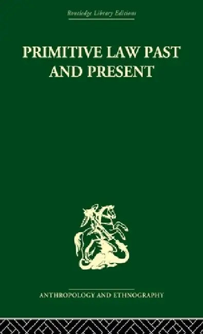 Primitive Law, Past and Present by A. S. Diamond