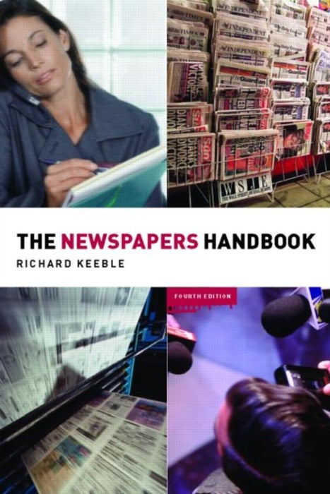 The Newspapers Handbook by Richard Keeble