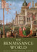 The Renaissance World by John Jeffries Martin