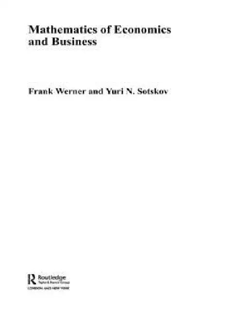 Mathematics of Economics and Business by Frank Werner