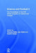 Science and Football V: The Proceedings of the Fifth World Congress on Sports Science and Football by Thomas Reilly