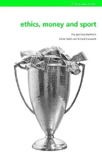 Ethics, Money And Sport 