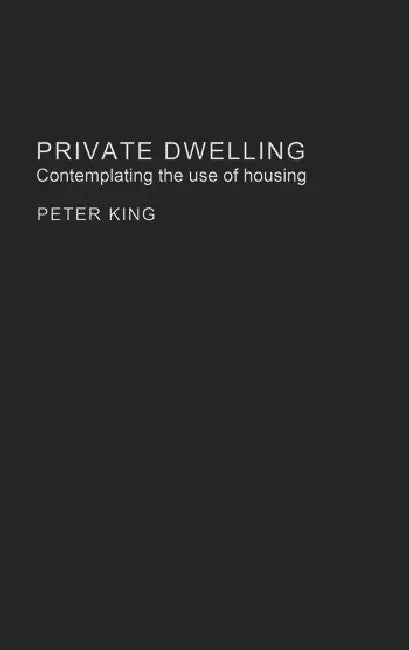 Private Dwelling: Contemplating the Use of Housing by King Peter