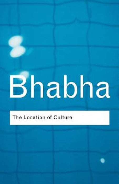 The Location Of Culture  by Homi K. Bhabha