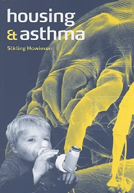 Housing and Asthma by Stirling Howieson