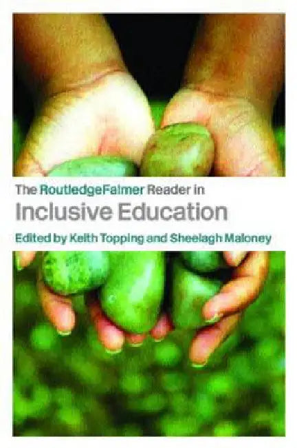 The RoutledgeFalmer Reader in Inclusive Education by Sheelagh Maloney