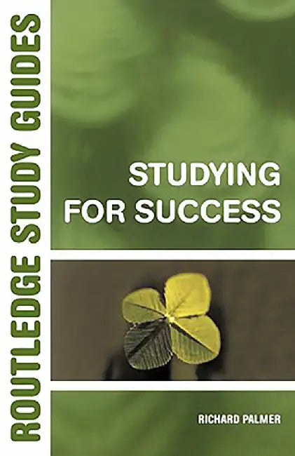 Studying For Success: Routledge Study Guides by Richard Palmer
