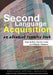 Second Language Acquisition: An Advanced Resource Book by Kees de Bot