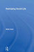 Reshaping Social Life by Sarah Irwin