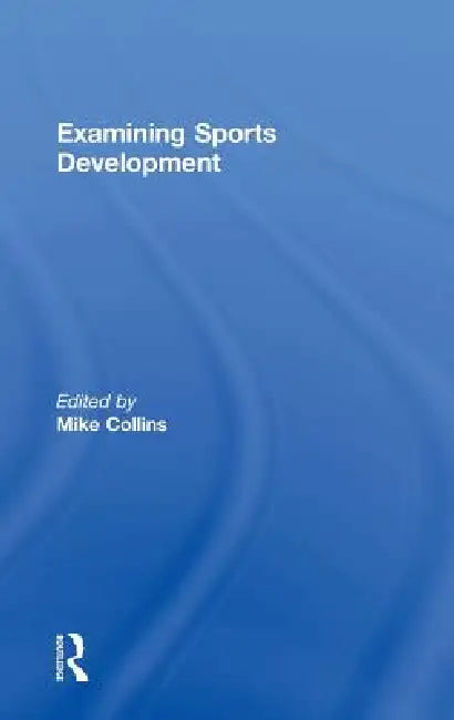 Examining Sports Development by Mike Collins