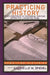 Practicing History: New Directions in Historical Writing after the Linguistic Turn by Gabrielle M. Spiegel