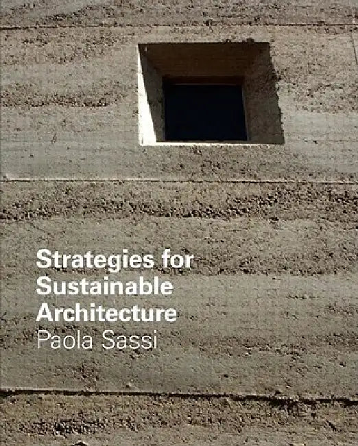 Strategies for Sustainable Architecture by Paola Sassi