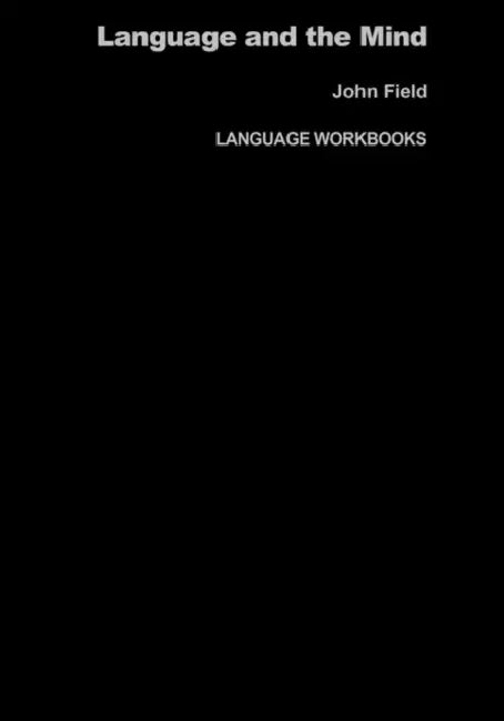 Language and the Mind by John Field