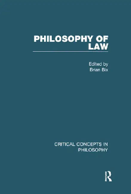 Philosophy of Law by Brian Bix