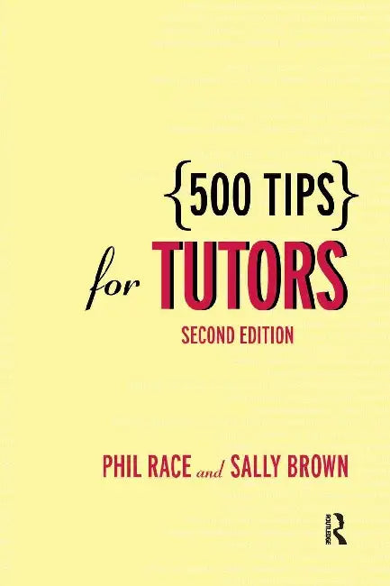 500 Tips for Tutors by Sally Brown