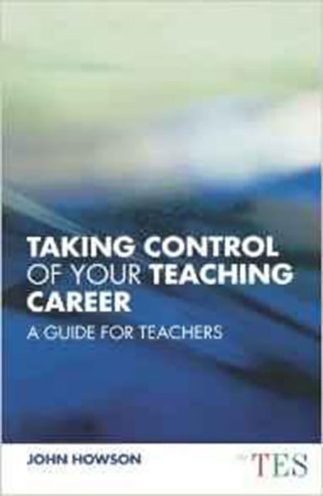 Taking Control Of Your Teaching Career