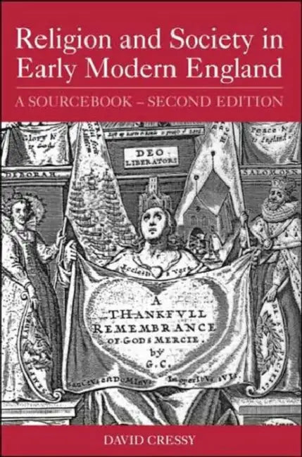 Religion and Society in Early Modern England: A Sourcebook by David Cressy, Lori Anne Ferrell
