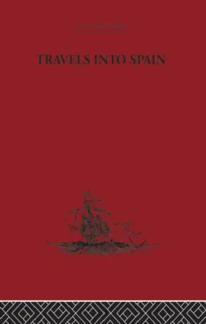 Travels Into Spain by Madame D'Aulnoy