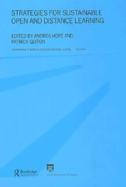 Strategies for Sustainable Open and Distance Learning: World Review of Distance Education and Open Learning by Andrea Hope