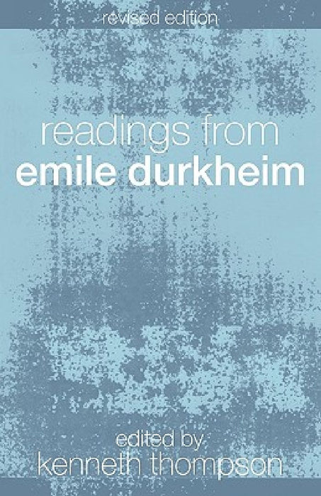 Readings from Emile Durkheim  by Kenneth Thompson