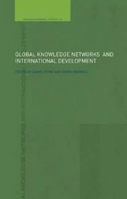 Global Knowledge Networks and International Development by Simon Maxwell