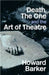 Death, the One and the Art of Theatre by Howard Barker