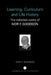 Learning, Curriculum and Life Politics: The Selected Works of Ivor F. Goodson by Ivor F. Goodson