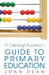 A Teaching Assistant's Guide to Primary Education by Joan Dean