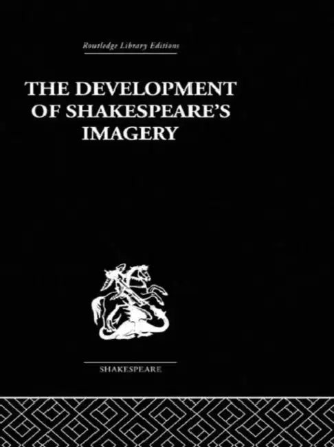 The Development of Shakespeare's Imagery by Wolfgang Clemen