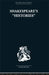 Shakespeare's History: Mirrors of Elizabethan Policy. by Lily B. Campbell