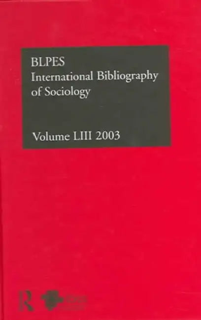 Ibss: Sociology: 2003 Vol.53 by Compiled by the British Library of Polit