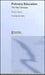 Primary Education: The Key Concepts by Denis Hayes