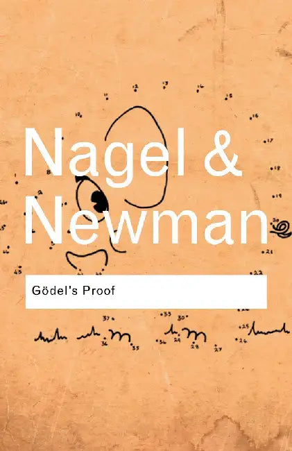 Godel'S Proof by James R. Newman