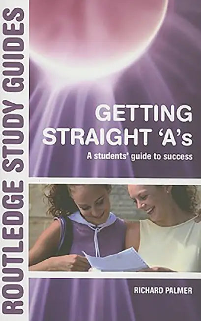 Getting Straight A'S by Richard Palmer