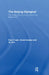 The Beijing Olympiad: The Political Economy of a Sporting Mega-Event by Paul Close