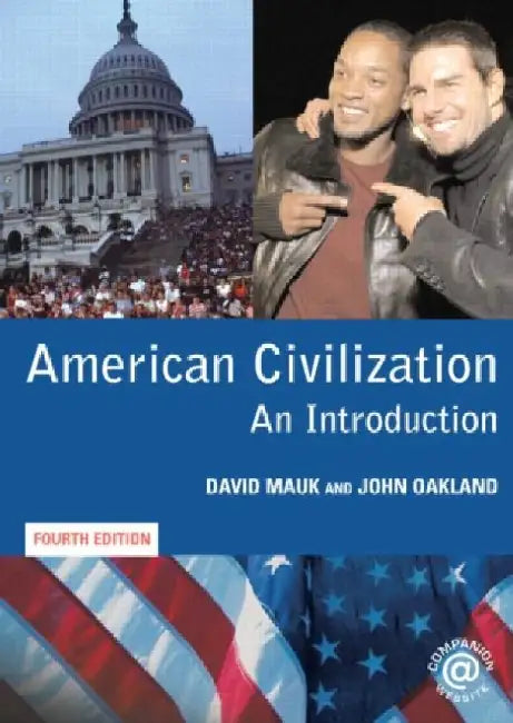 American Civilization: An Introduction by David Mauk, John Oakland