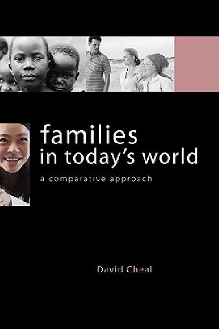Families in Today's World: A Comparative Approach by David Cheal